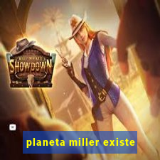planeta miller existe