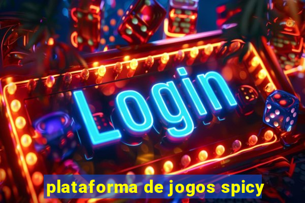 plataforma de jogos spicy