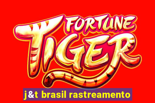 j&t brasil rastreamento