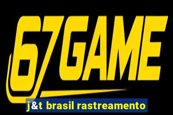 j&t brasil rastreamento