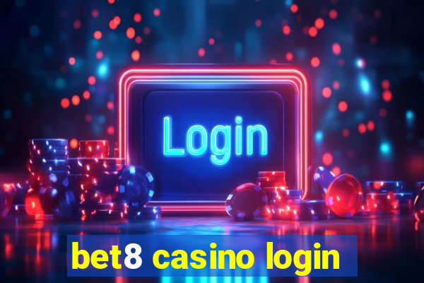 bet8 casino login