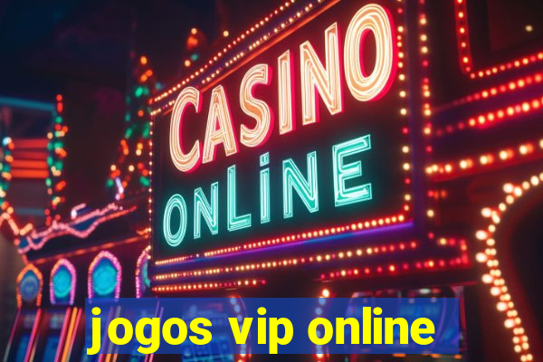 jogos vip online
