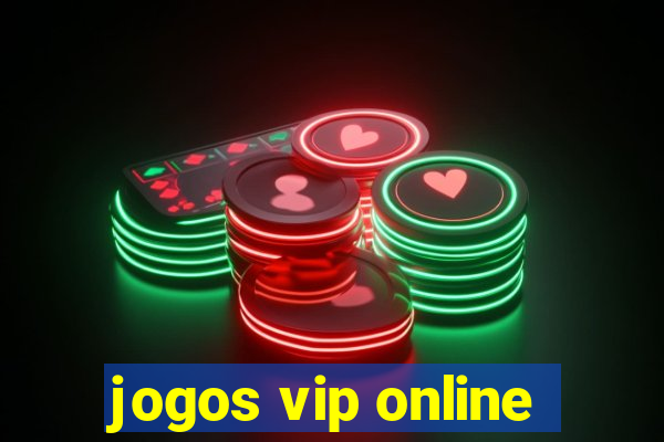 jogos vip online