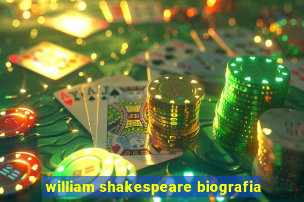 william shakespeare biografia