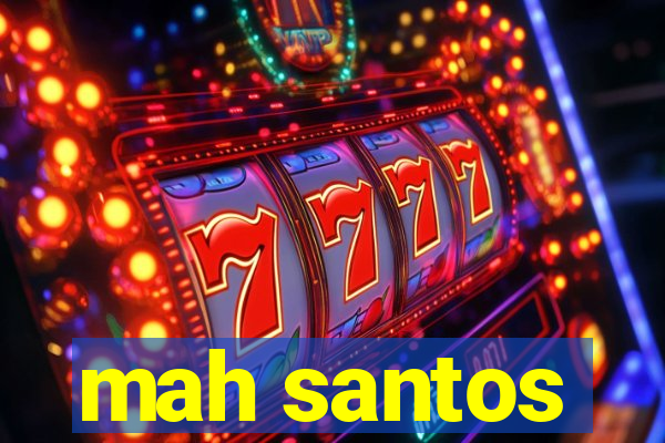 mah santos