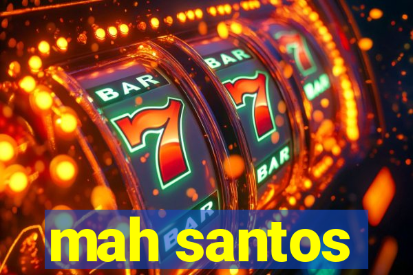 mah santos