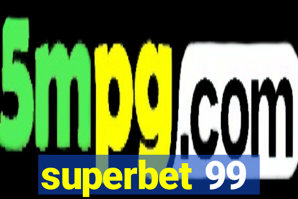 superbet 99