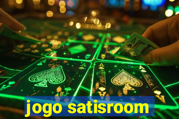 jogo satisroom