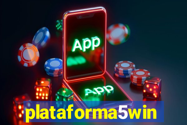 plataforma5win