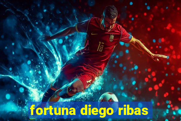 fortuna diego ribas