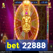 bet 22888