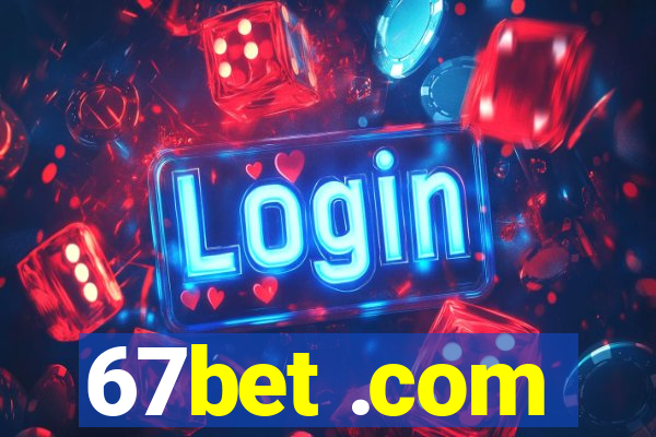 67bet .com