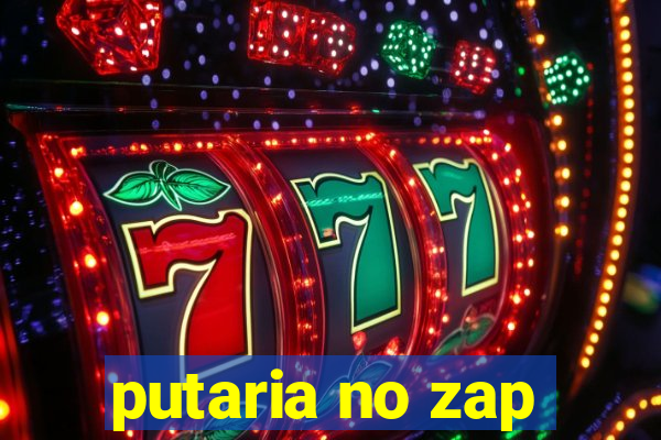 putaria no zap