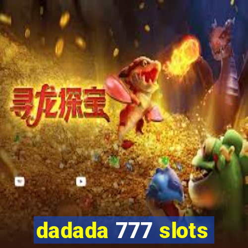 dadada 777 slots
