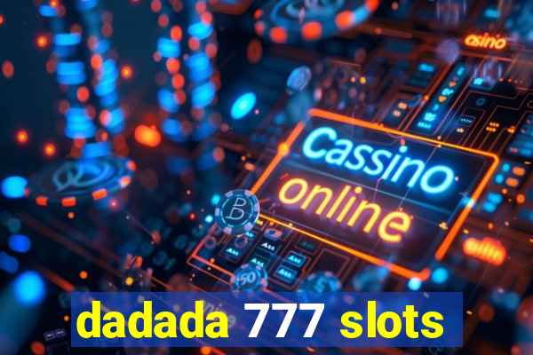 dadada 777 slots