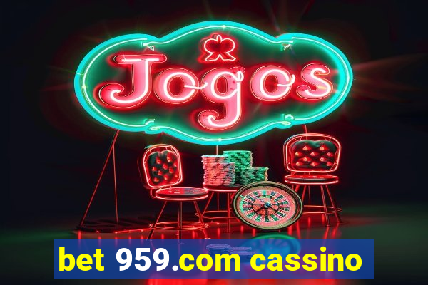 bet 959.com cassino