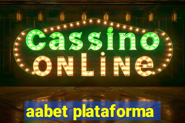 aabet plataforma