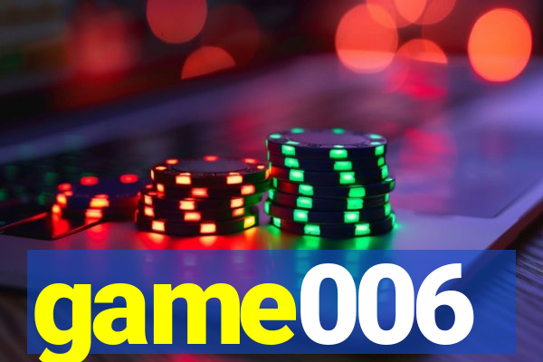 game006