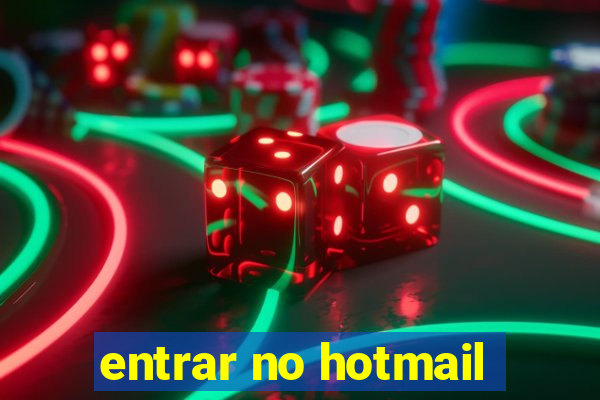 entrar no hotmail