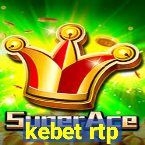 kebet rtp