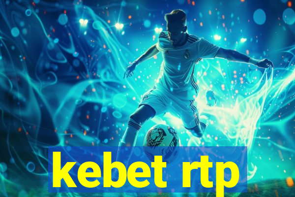 kebet rtp