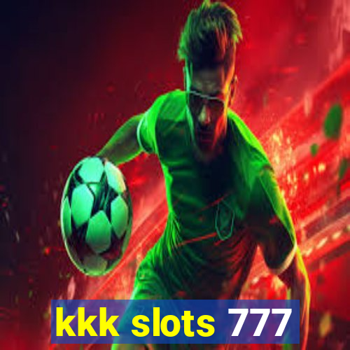 kkk slots 777