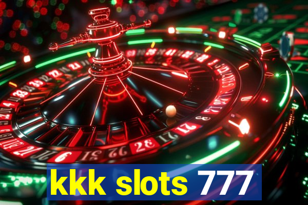 kkk slots 777