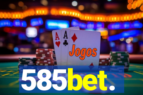 585bet.