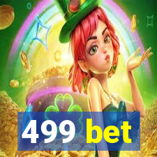 499 bet