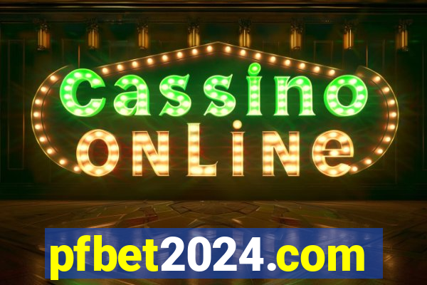 pfbet2024.com