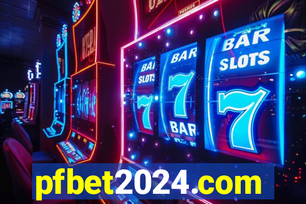 pfbet2024.com