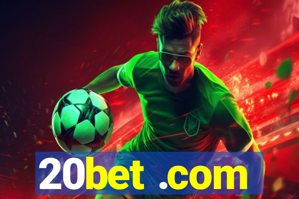 20bet .com