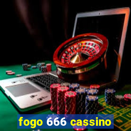 fogo 666 cassino
