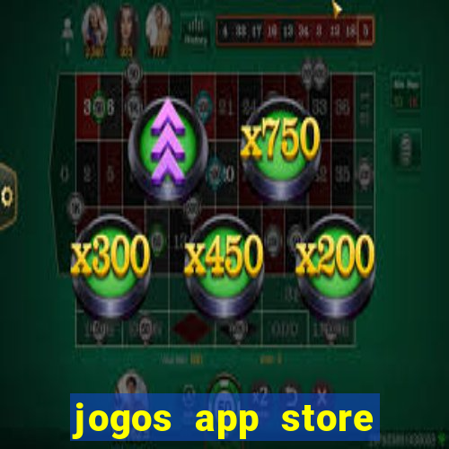 jogos app store para ganhar dinheiro
