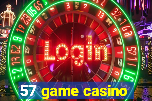 57 game casino