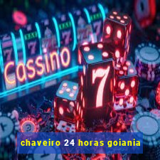 chaveiro 24 horas goiania