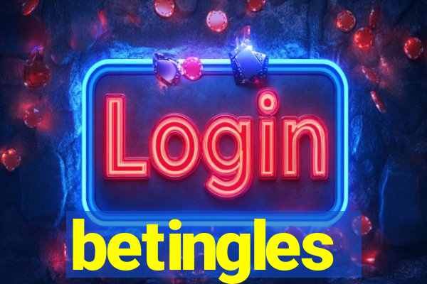 betingles