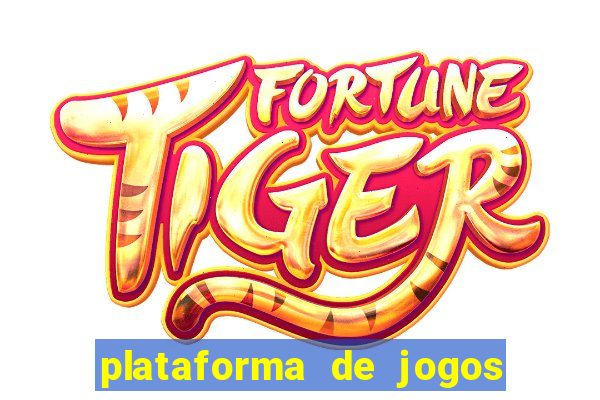 plataforma de jogos de ganhar dinheiro