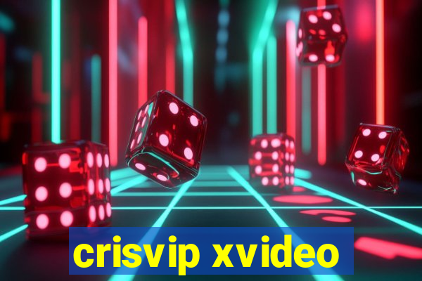 crisvip xvideo