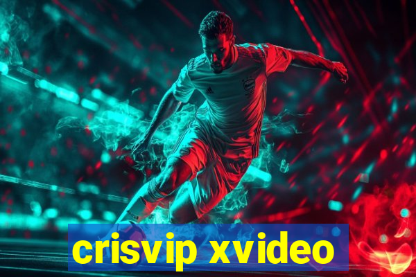 crisvip xvideo