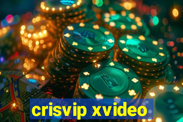 crisvip xvideo