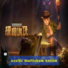 assitir multishow online