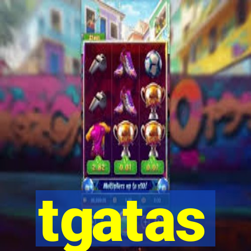 tgatas
