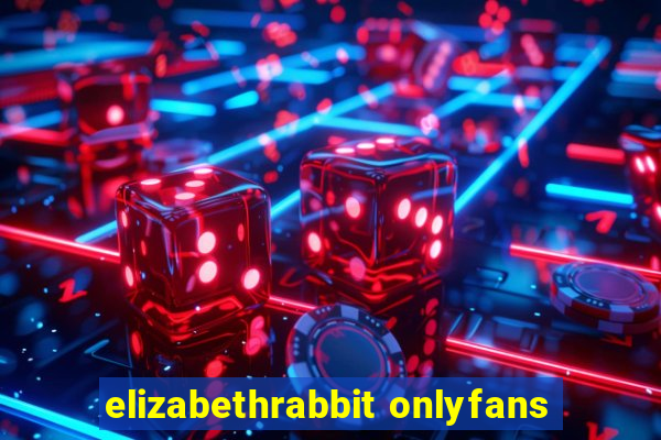 elizabethrabbit onlyfans