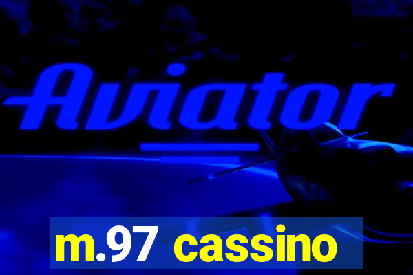 m.97 cassino