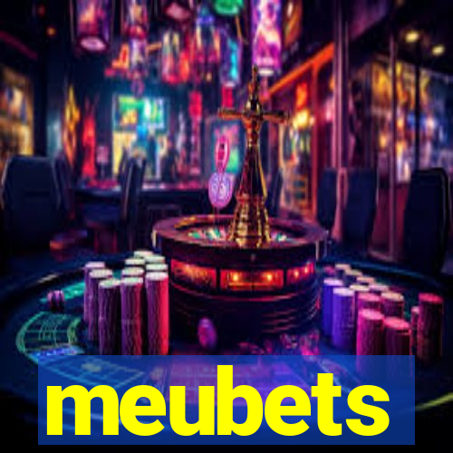 meubets