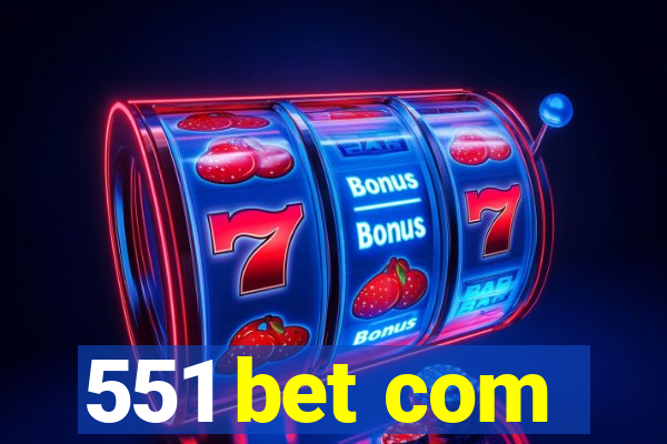 551 bet com