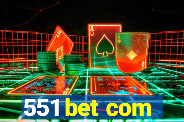 551 bet com
