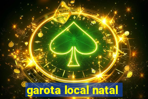 garota local natal
