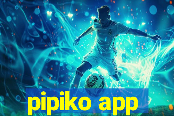 pipiko app